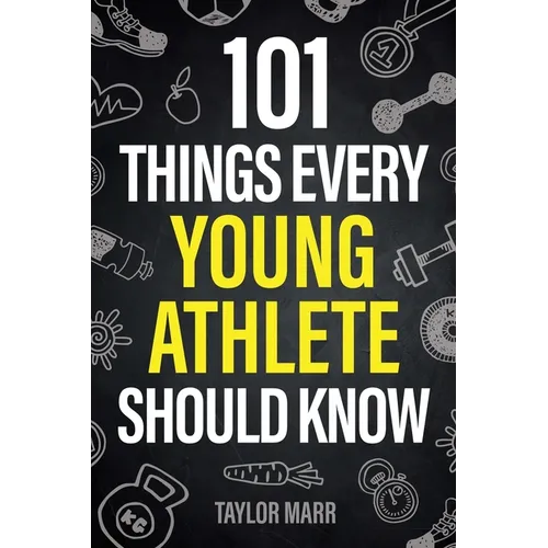 101 Things Every College Athlete Should Know